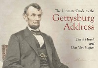 Cover The Ultimate Guide to the Gettysburg Address