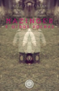 Cover Mazinger y otros poemas