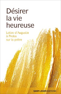 Cover Désirer la vie heureuse