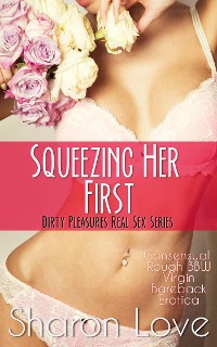 Cover Squeezing Her First