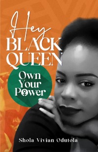 Cover Hey Black Queen, Own Your Power