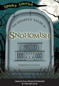 Cover Ghostly Tales of Snohomish