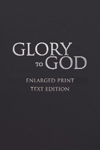 Cover Glory to God: Words-Only Enlarged Print Edition