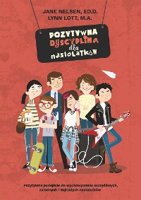 Cover Pozytywna dyscyplina dla nastolatków