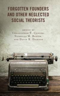 Cover Forgotten Founders and Other Neglected Social Theorists