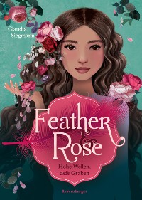 Cover Feather & Rose, Band 2: Hohe Wellen, tiefe Gräben