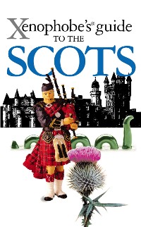 Cover The Xenophobe's Guide to the Scots