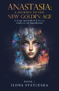 Cover Anastasia: A Journey to the New Golden Age