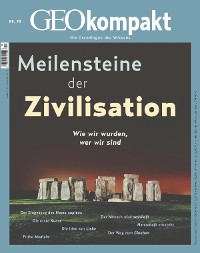 Cover GEO kompakt 70/2022 - Meilensteine der Zivilisation