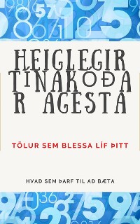 Cover HEIGLEGIR TÍNAKÓÐAR AGESTA