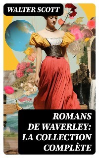 Cover Romans de Waverley: La Collection Complète