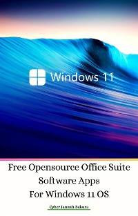 Cover Free Opensource Office Suite Software Apps For Windows 11 OS