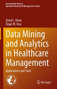 Cover Data Mining and Analytics in Healthcare Management