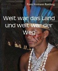 Cover Weit war das Land und weit war der Weg