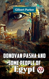 Cover Donovan Pasha and Some People of Egypt