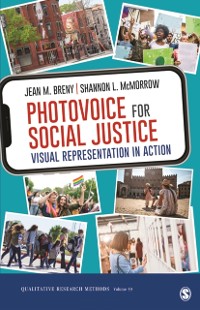 Cover Photovoice for Social Justice : Visual Representation in Action