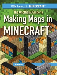 Cover Unofficial Guide to Making Maps in Minecraft(R)