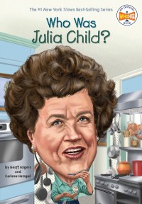 Cover Who Was Julia Child?