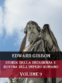 Cover Storia della decadenza e rovina dell'Impero Romano  Volume 9