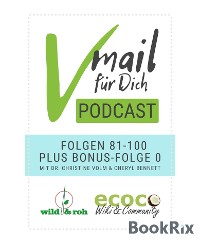 Cover Vmail Für Dich Podcast - Serie 5: Folgen 81 - 100 plus Folge 0 von wild&roh und ecoco