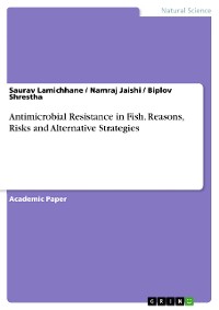 Cover Antimicrobial Resistance in Fish. Reasons, Risks and Alternative Strategies