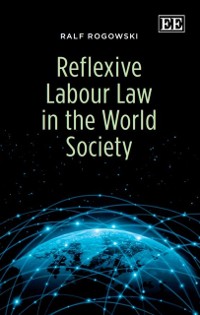 Cover Reflexive Labour Law in the World Society
