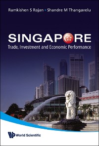 Cover SINGAPORE:TRADE, INVESTMENT & ECONOMIC..