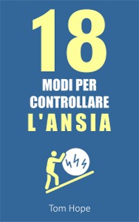 Cover 18 Modi Per Controllare l'Ansia