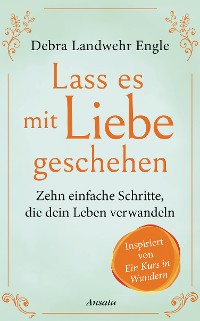 Cover Lass es mit Liebe geschehen