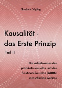 Cover Kausalität - Das Erste Prinzip. Teil II