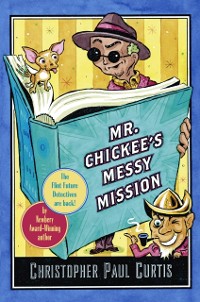 Cover Mr. Chickee's Messy Mission
