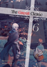 Cover The Great Cleric: Volume 6 (Light Novel)