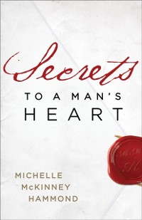 Cover Secrets to a Man's Heart