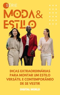 Cover Dicas extraordinárias para montar um estilo versátil e contemporâneo de se vestir