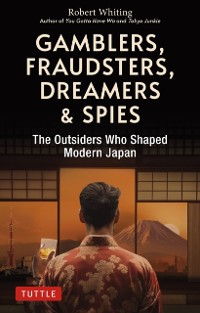 Cover Gamblers, Fraudsters, Dreamers & Spies