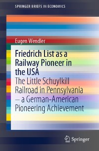 Cover Friedrich List as a Railway Pioneer in the USA