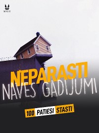 Cover 100 PATIESI STASTI PAR NEPARASTIEM NAVES GADIJUMIEM