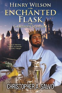 Cover Henry Wilson in the Enchanted Flask with Cameron Schultz