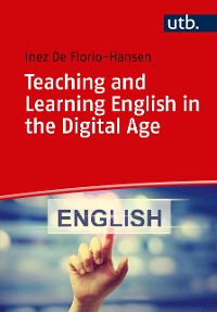 Cover Teaching and Learning English in the Digital Age