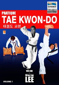 Cover Pratique Taekwondo Volume 1