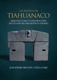 Cover Las piedras de Tiahuanaco