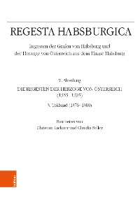 Cover Regesta Habsburgica. Regesten der Grafen von Habsburg und der Herzoge von Österreich aus dem Hause Habsburg