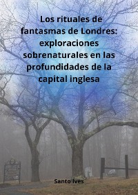 Cover Los rituales de fantasmas de Londres