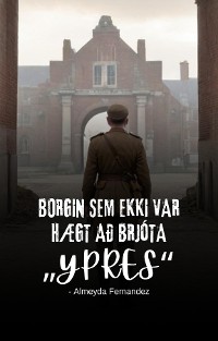 Cover Borgin sem ekki var hægt að brjóta „Ypres"