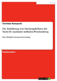 Cover Die Einführung von Studiengebühren für Nicht-EU-Ausländer in Baden-Württemberg