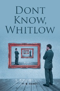 Cover Dont Know, Whitlow