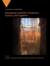 Cover Developing Scaffolds in Evolution, Culture, and Cognition