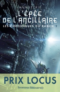 Cover Les chroniques du Radch (Tome 2) - L''épée de l''ancillaire