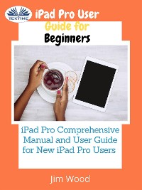 Cover IPad Pro User Guide For Beginners