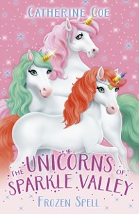 Cover Unicorns of Sparkle Valley 1 (ebook)